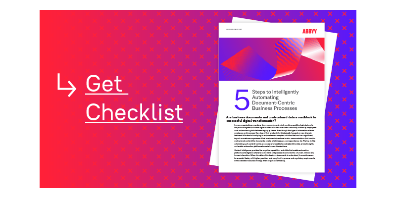 Checklist: 5 Steps to Intelligently Automating Document-Centric Business Processes